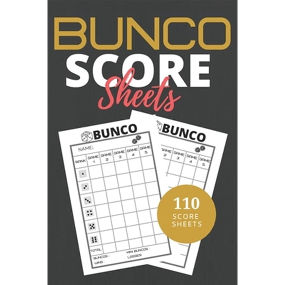 Pre-Owned Bunco Score Sheets: 110 Sheets Score Keeping for Bunco Game Lovers, Bunco Dice gamer, Bunco Score Cards and Bunco Party Supplier, (Paperback)