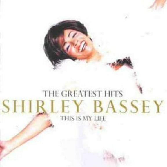 Shirley Bassey - This Is My Life: Greatest Hits - Music & Performance - CD