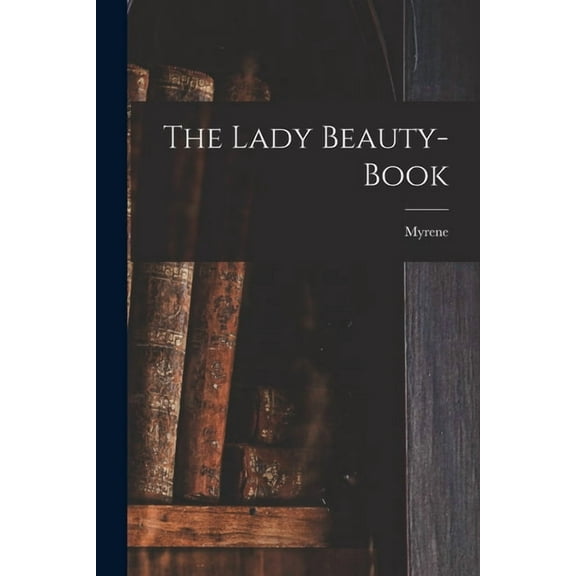 The Lady Beauty-book (Paperback)