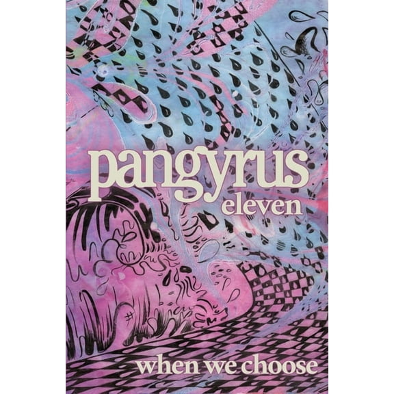 Pangyrus 11: When We Choose, (Paperback)