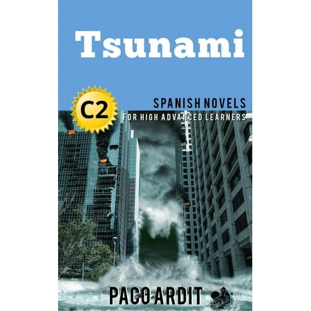 Tsunami - Spanish Readers for High Advanced Learners (C2) -