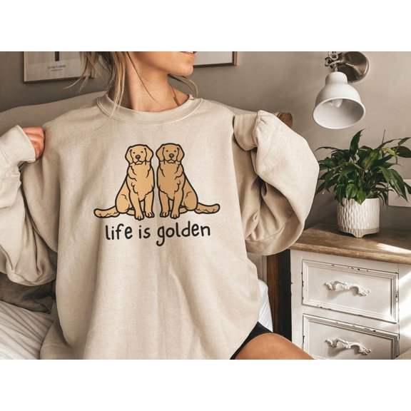 Golden Retriever Sweatshirt, Golden Retriever Mom Shirt, Life is Golden Shirt, Golden Retriever Crewneck