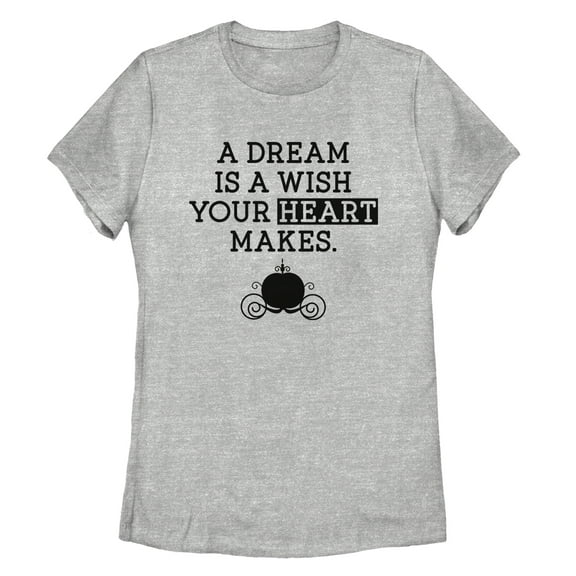 Women's Cinderella A Dream Is a Wish Your Heart Makes  Graphic Tee Athletic Heather Small