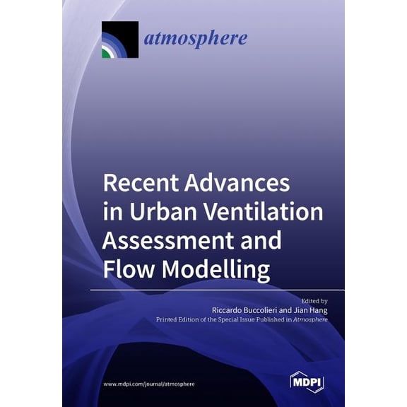 Recent Advances in Urban Ventilation Assessment and Flow Modelling, (Paperback)