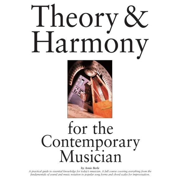 Theory & Harmony for the Contemporary Musician (Paperback) by Arnie Berle