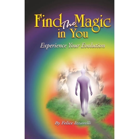 Find the Magic in You, (Paperback)