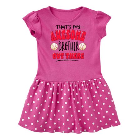 

Inktastic That s My Awesome Brother Out There with Baseballs Gift Baby Girl Dress