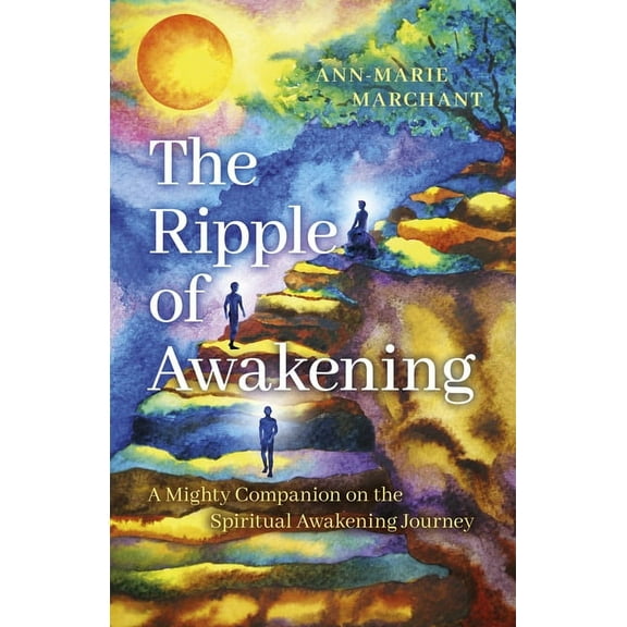 The Ripple of Awakening : A Mighty Companion on the Spiritual Awakening Journey (Paperback)
