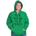 thumbnail image 5 of Feed Me Tacos and Tell Me Im Pretty Zip Hoodie Sweatshirt Women Brisco Brands X, 5 of 6