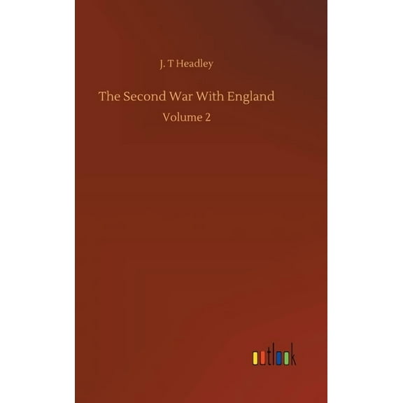 The Second War With England: Volume 2