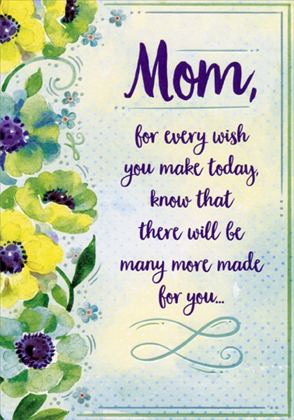 Designer Greetings For Every Wish You Make Today Birthday Card for Mom ...