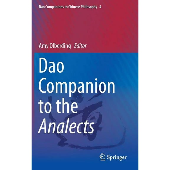 DAO Companions to Chinese Philosophy DAO Companion to the Analects, Book 4, (Hardcover)