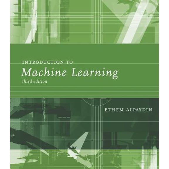 Pre-Owned Introduction to Machine Learning (Hardcover) 0262028182 9780262028189