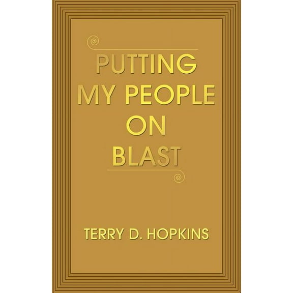 Putting My People on Blast (Paperback)
