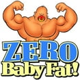 thumbnail image 2 of CafePress - ZERO Baby FAT! Infant Bodysuit - Baby Light Bodysuit, Size Newborn - 24 Months, 2 of 4
