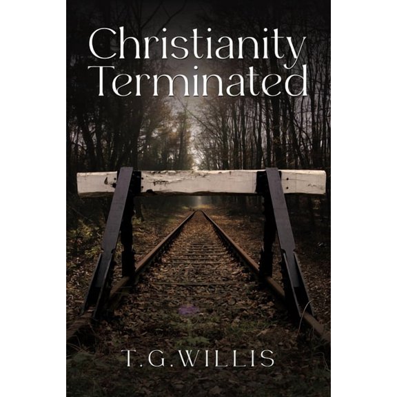 Christianity Terminated, (Paperback)