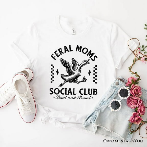 Feral Moms Social Club Goose T-Shirt, Funny White and Natural Tee for Loud and Proud Moms