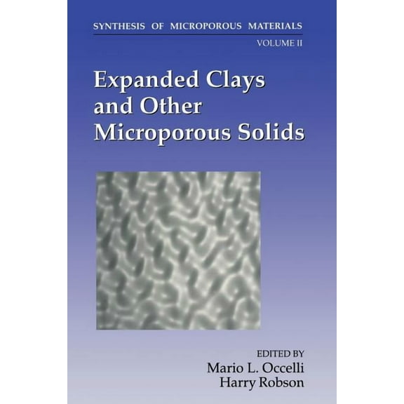 Expanded Clays and Other Microporous Solids, (Paperback)