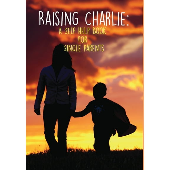 Raising Charlie, (Hardcover)