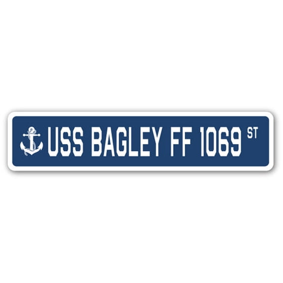 USS BAGLEY FF 1069 Street Sign us navy ship veteran sailor gift