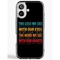 The Less We See Inspirational Quote Black Tough Phone Case ...