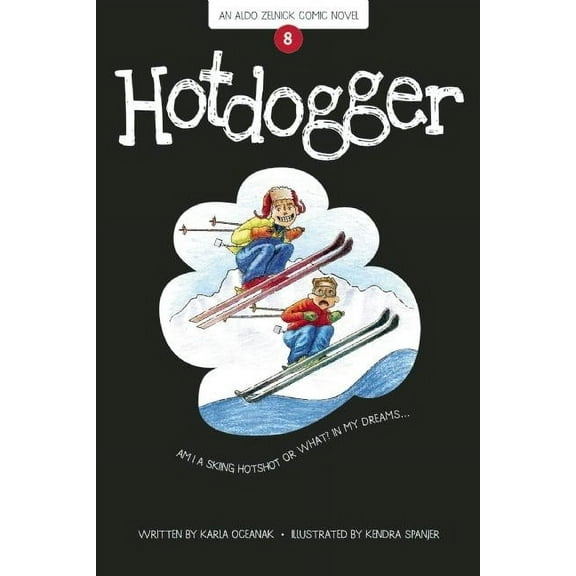Aldo Zelnick Comic Novel Hotdogger, Book 8, (Paperback)