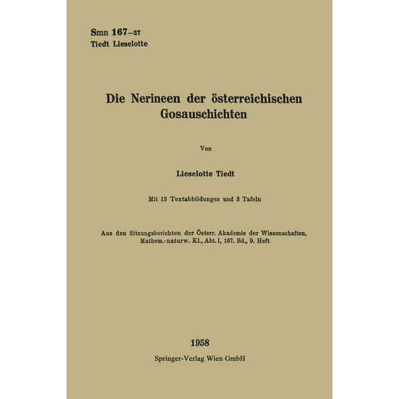 Sitzungsberichte Der Ãsterreichischen Ak Die Nerineen Der Ãsterreichischen Gosauschichten, (Paperback)