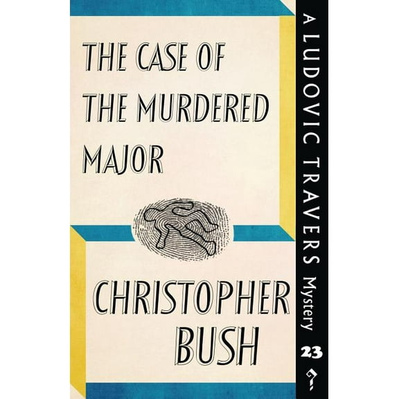The Case of the Murdered Major: A Ludovic Travers Mystery, (Paperback)