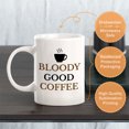 thumbnail image 6 of Designs ByLITA Bloody Good Coffee 11oz Coffee Mug, 6 of 6
