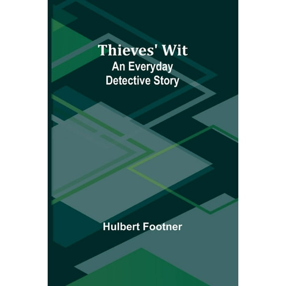 Thieves' Wit: An Everyday Detective Story, (Paperback)