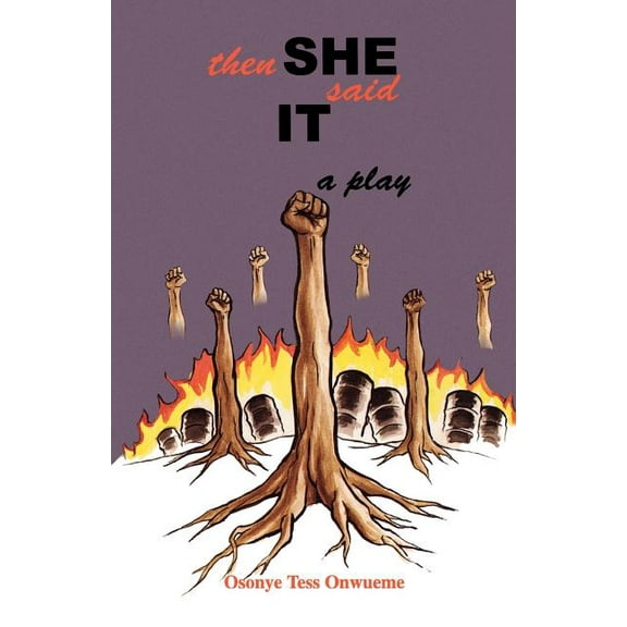 Then She Said It, (Paperback)