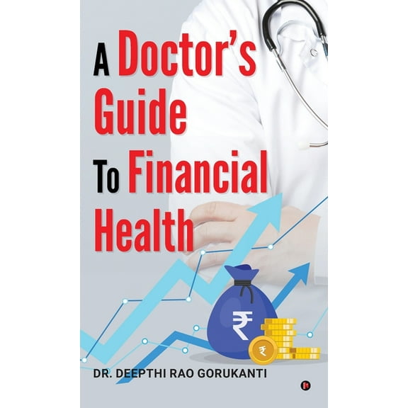 A Doctor's Guide to Financial Health, (Hardcover)