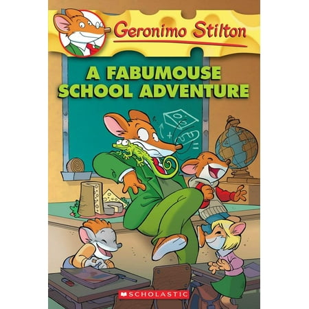 Geronimo Stilton #38: A Fabumouse School