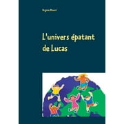 L'univers patant de Lucas (Paperback)