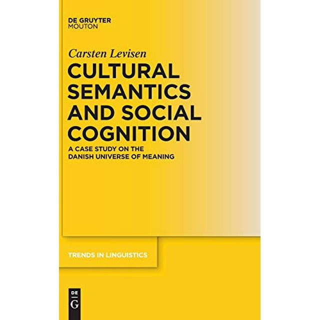 Cultural Semantics and Social Cognition (Trends in Linguistics. Studies and Monographs)