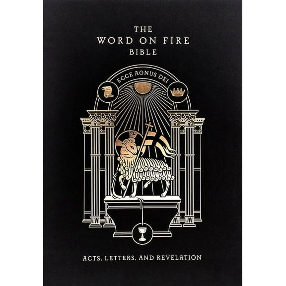 Word on Fire Bible The Word on Fire Bible: Acts, Letters, and Revelation Volume 2, (Hardcover)