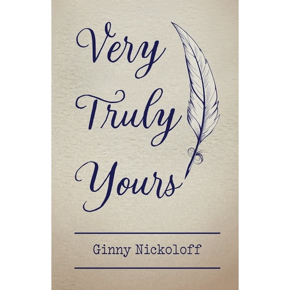Very Truly Yours, (Paperback)