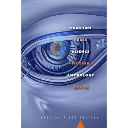 Procyon Press Science Fiction Anthology 2016