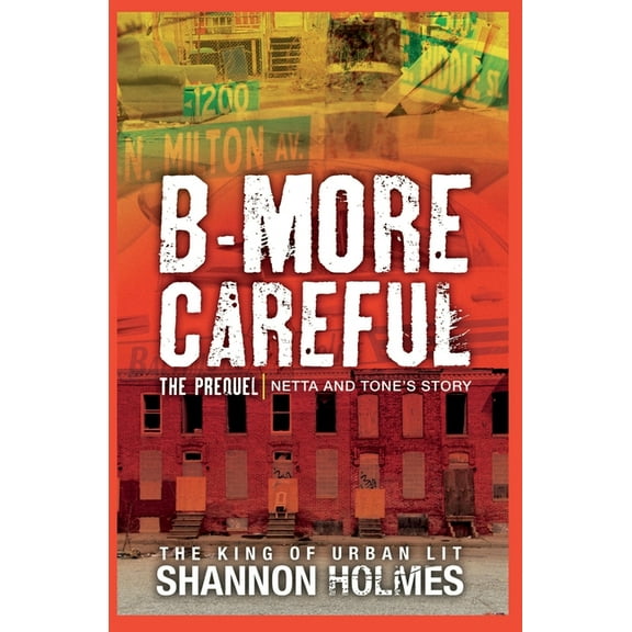 B-more Careful The Prequel (Paperback)