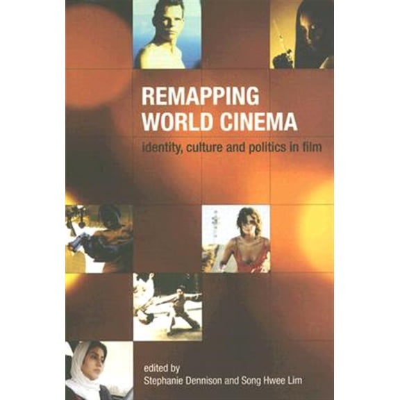 Pre-Owned Remapping World Cinema: Identity, Culture and Politics in Film (Paperback)
