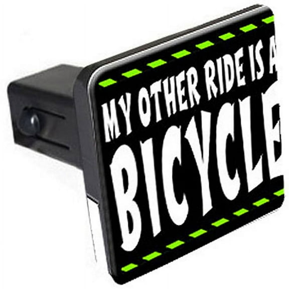 My Other Ride Is A Bicycle 1.25" Tow Trailer Hitch Cover Plug Insert