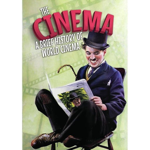 The Cinema: A Brief History