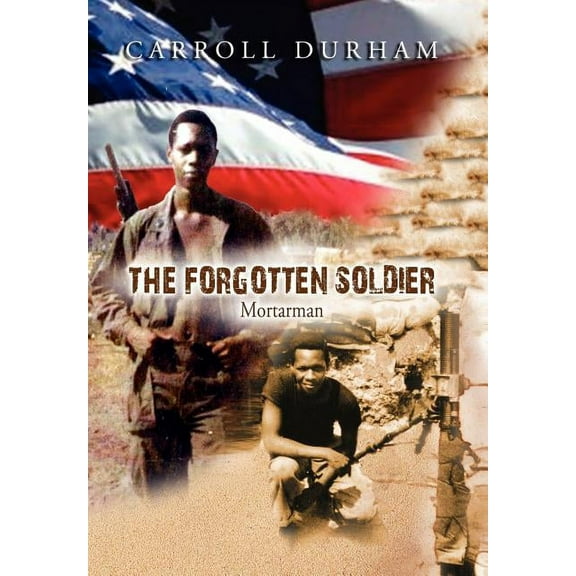 The Forgotten Soldier (Hardcover) by Carroll Durham