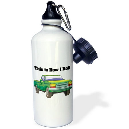 - 3dRose This Is How I Roll Pick Up Truck, Sports Water Bottle, 21oz