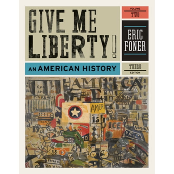 Pre-Owned Give Me Liberty!: An American History (Paperback) 0393935434 9780393935431