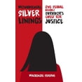 thumbnail image 1 of Pre-Owned Monumental Silver Linings: One Sexual Assault Survivors Quest for Justice, 9781735328904, 1735328901, Paperback,, 1 of 1