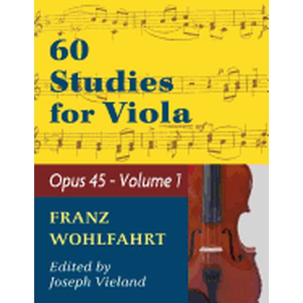 Wohlfahrt Franz 60 Studies, Op. 45 Volume 1 Viola solo (Paperback