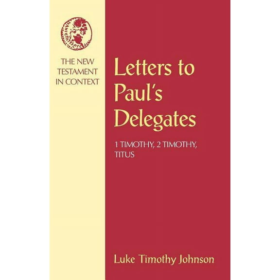 NT in Context Commentaries Letters to Paul's Delegates, (Paperback)