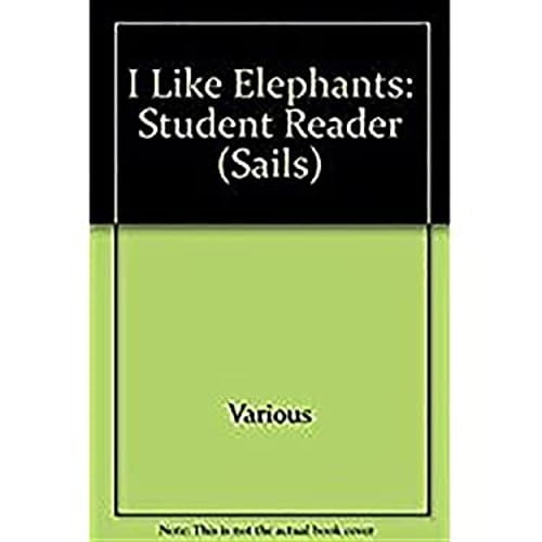 Pre-Owned Rigby Sails First Wave: I Like Elephants : Student Reader (Paperback)