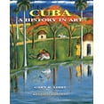 thumbnail image 1 of Pre-Owned Cuba: A History in Art (Hardcover) 0813049989 9780813049984, 1 of 1